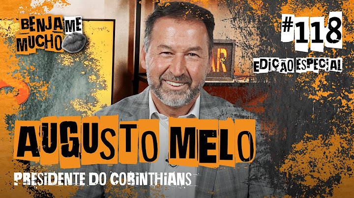 AUGUSTO MELO | BENJA ME MUCHO #118