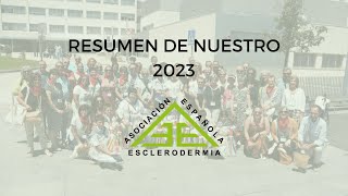 El 2023 De La Asociación Española De Esclerodermia - Vídeo Resumen