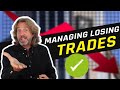 How I Manage Losing Trading - Everything you need to do when a trade goes against you