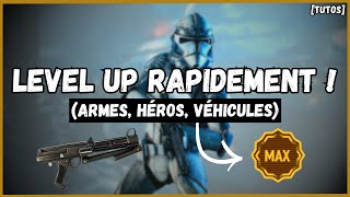 Comment monter rapidement en Xp ! [Battlefront II / TUTO]