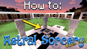 How to: Astral Sorcery | The Basics (Minecraft 1.16)