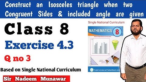 Class 8 Exercise 4.3  Q no 3 SNC Maths Ex 4.3 PCTB maths Construct an Isosceles triangle in Urdu