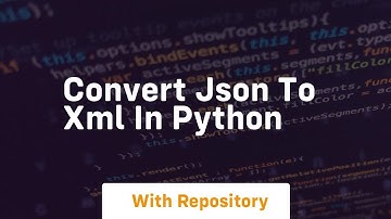 convert json to xml in python