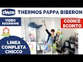 CHICCO THERMOS PORTAPAPPA E PORTABIBERON: SCOPRI LA COLLEZIONE ED IL CODICE SCONTO