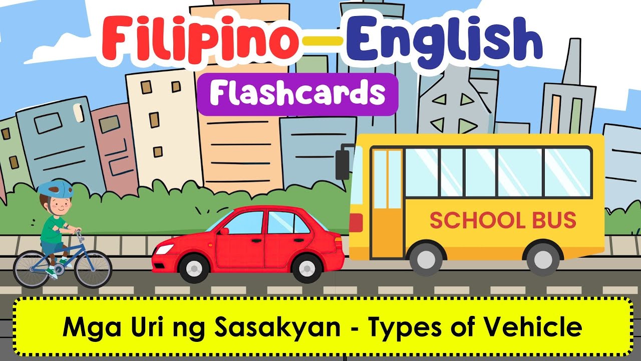Let's Learn Words | Filipino to English Words Flashcards (Mga Uri ng Sasakyan)