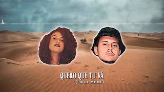 Ananda - Quero Que Tu Vá (Prod. Memê no Beat) 150bpm
