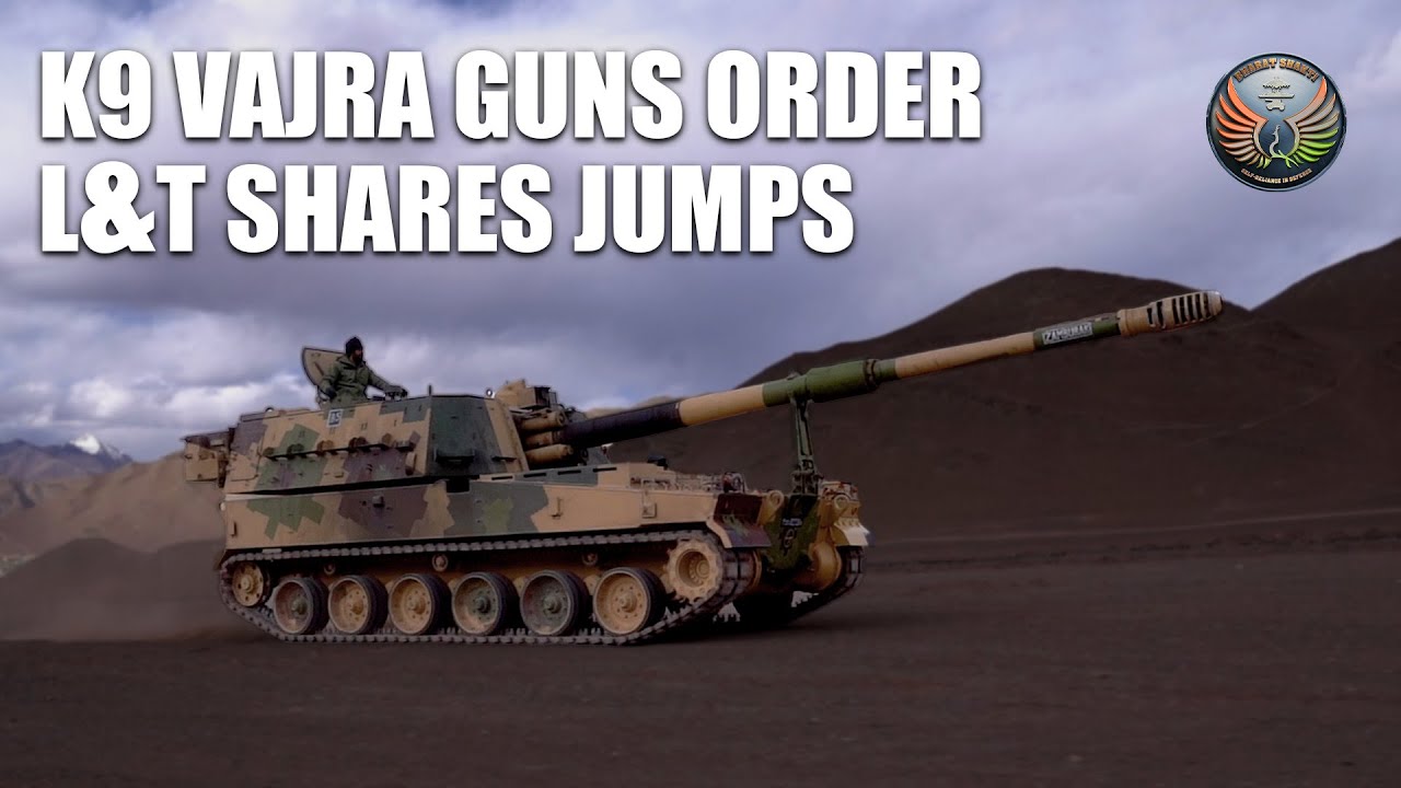 L T Shares Jumps As Company Wins Order For 100 More K9 Vajra Guns l-t-shares-jumps-as-company-wins-order-for-100-more-k9-vajra-guns