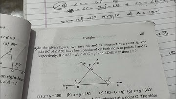 8, In the given figure, two rays BD and CE intersect at a point A. The side BC of A ABC have been 