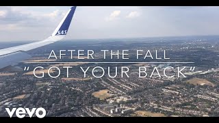 After the Fall - Got Your Back