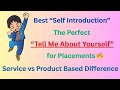 Best Self Introduction for interview | Service VS Product based difference