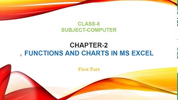 Chapter-2 Functions and Charts in MS Excel || Part1 || Class 8