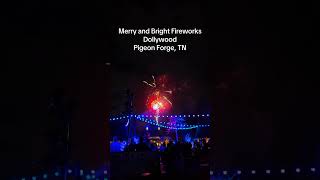 Merry and Bright Fireworks at Dollywood #Dollywood #Fireworks #Christmas