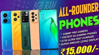 Top 5 Best & All-Rounder Phone Under 15000 | 8G RAM | 67W Fast Charger | Best Phone under 15000