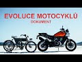 Evoluce motocyklů - DOKUMENT CZ/SK