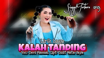 LIRIK LAGU // KALAH TANDING DEVI MANUAL ANGGA PUTRA // SINGGEL TARLING TERBARU 2025