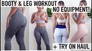 BOOTY & LEG WORKOUT // BEGINNER FRIENDLY // NO EQUIPMENT + Try On Haul!