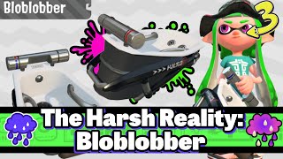 The Harsh Reality of the Bloblobber  Splatoon 3