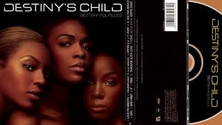 DESTINY'S CHILD DESTINY FULFILLED FULL ALBUM 2004