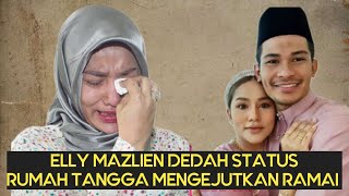 Sudah tak boleh Tahan! Elly Mazlien akhirnya dedah Status rumah Tangganya kini sedang...😱😭