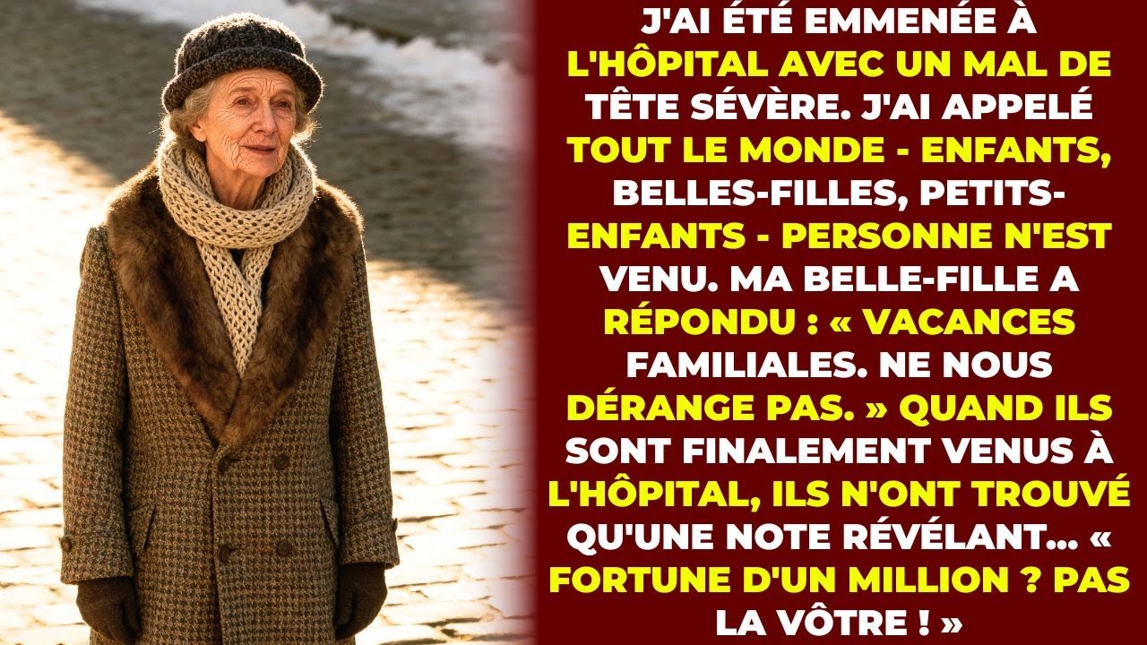 J'ai Appelé Mon Fils Lors D'une Urgence Médicale, Sa Femme A Dit « Ne Nous Dérangez Pas »...