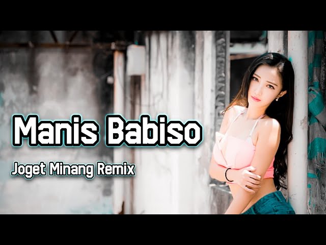 JOGET MINANG - MANIS BABISO - Lagu Acara Remix 2024 ( Arjhun Kantiper ) class=