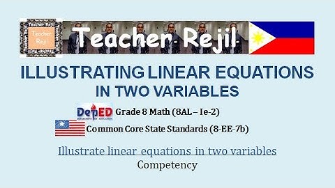 Grade 8-Illustrating Linear Equations in Two Variables