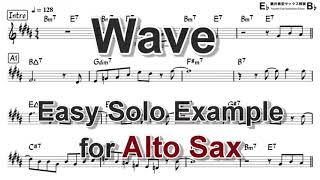 Wave (Antonio Carlos Jobim) - Easy Solo Example for Alto Sax (Revised)