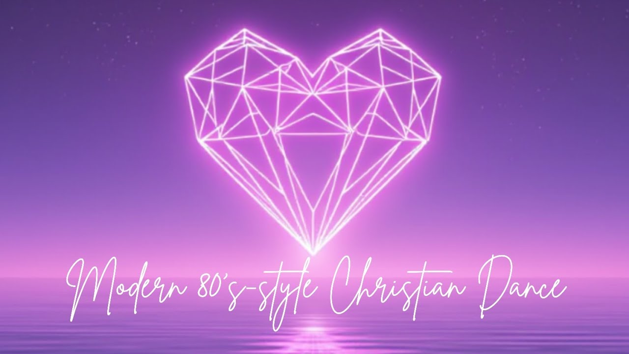 Modern 80's style Christian Dance - Deeply Beautiful 80's inspired Christian dance mix