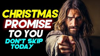 Jesus Says: Christmas Promise to You  | Gods message now for you today | God tells You