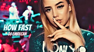 DJ Emrecan - How Fast Resimi