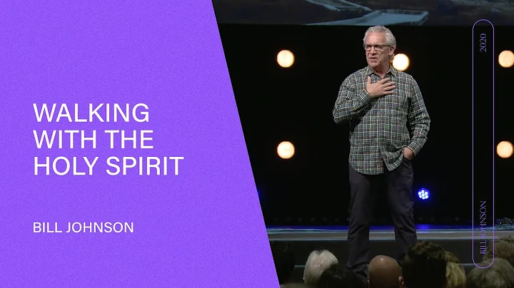 Walking in the Spirit - Bill Johnson (Full Sermon)...