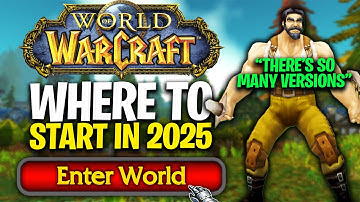 Where To Start In WoW Classic In 2025 (there