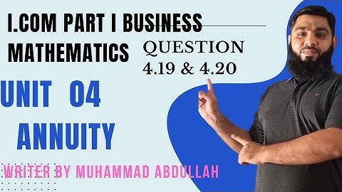 Business Mathematics i.com part 1unit 4 Annuity Question 4.19 & 4.20 Find the value of (n)ilmkidynya