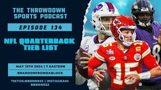 NFL Quarterback Tier List THE THROWDOWN | EP134