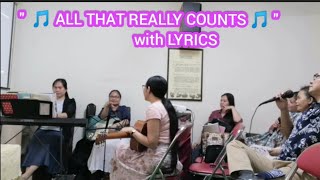 Miniatura del video ""ALL THAT REALLY COUNTS" with LYRICS"