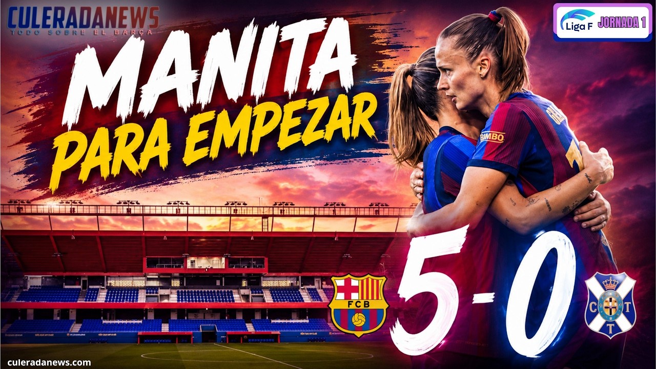 ✅FC BARCELONA (5-0)CA TENERIFE | 🗓️LIGA F JORNADA 1 | ⚽¡MANITA PARA EMPEZAR!