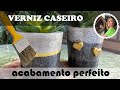 DIY - COMO FAZER VERNIZ CASEIRO E PINTURA POR IMERSÃO EM VASOS DE CIMENTO