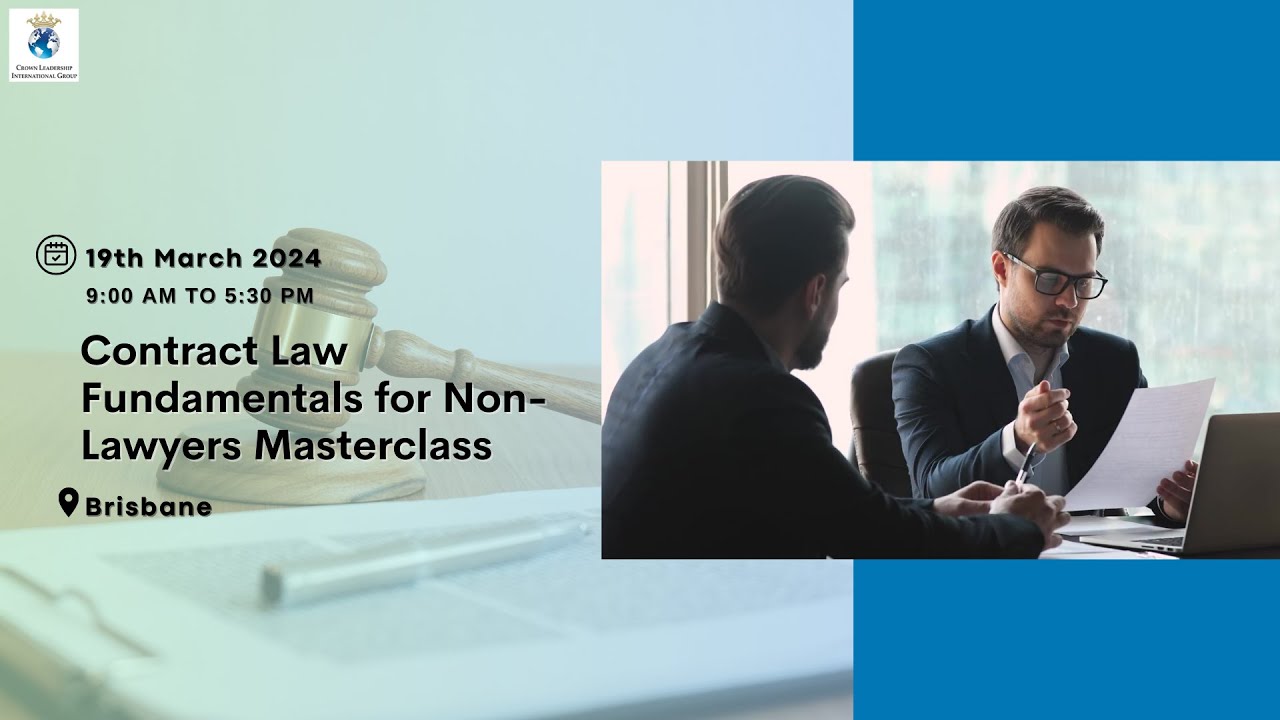 Contract Law Fundamentals for Non-Lawyers Masterclass - 19th March 2024 Brisbane - YouTube