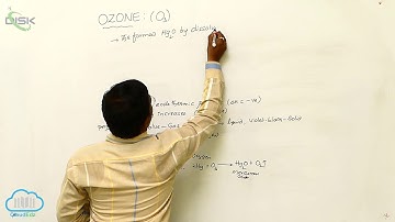 Ozone || Ozone Preparation & Properties || Disk Telangana