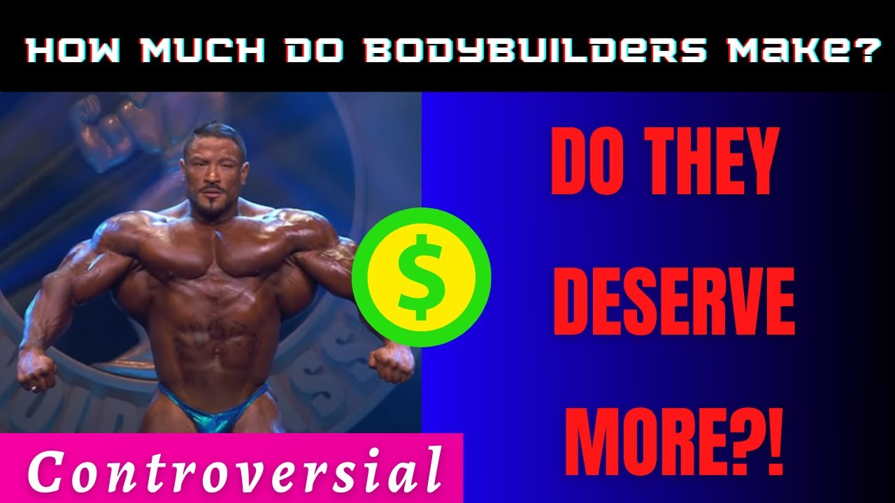 How much do bodybuilders make & How to make money in bodybuilding - YouTube