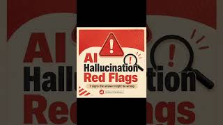 AI Hallucination Red Flags: 7 Warning Signs The Answer Might Be Wrong #shorts