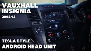 Vauxhall Insignia | 2008-13 | Tesla Style Android 13.0 OS Head Unit Showcase