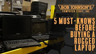 5 Things You NEED to Know BEFORE Buying a Rugged Laptop!