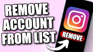 How to Remove Account From Account List on Instagram (2024)