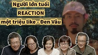 Người lớn tuổi ở Mỹ xem và bình luận Đen - một triệu like ft. Thành Đồng | Ye's Coming Reaction