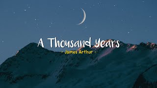 A Thousand Years - James Arthur [Speed Up] | (Lyrics &amp; Terjemahan)