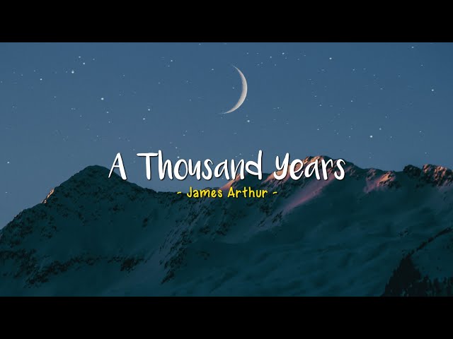 A Thousand Years - James Arthur [Speed Up] | (Lyrics & Terjemahan) class=