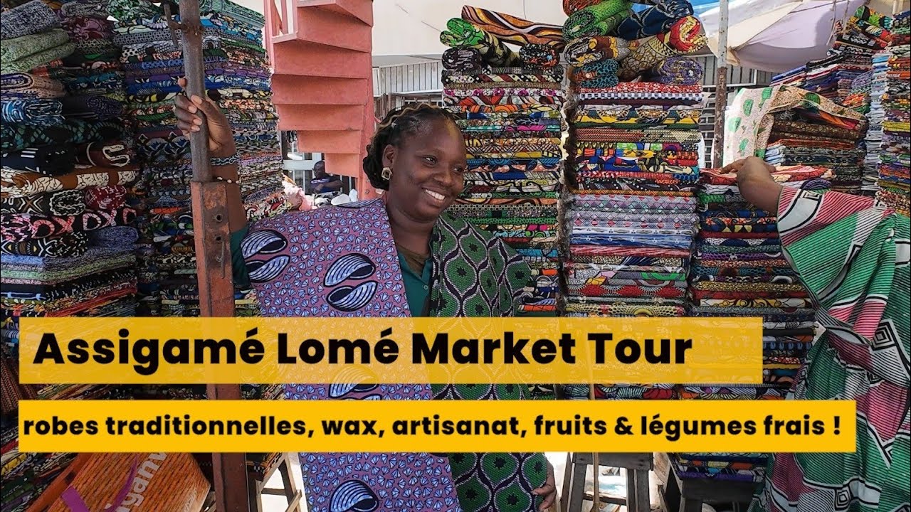 Assigamé Lomé Market Tour : robes traditionnelles, wax, artisanat, fruits & légumes frais !