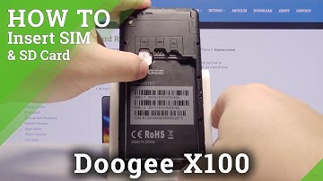 How to Insert SIM and SD Cards in Doogee X100 – Locate Proper Slots