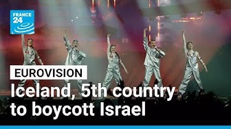 Thumbnail for Iceland becomes fifth country to boycott Eurovision Song Contest over Israel • FRANCE 24 English